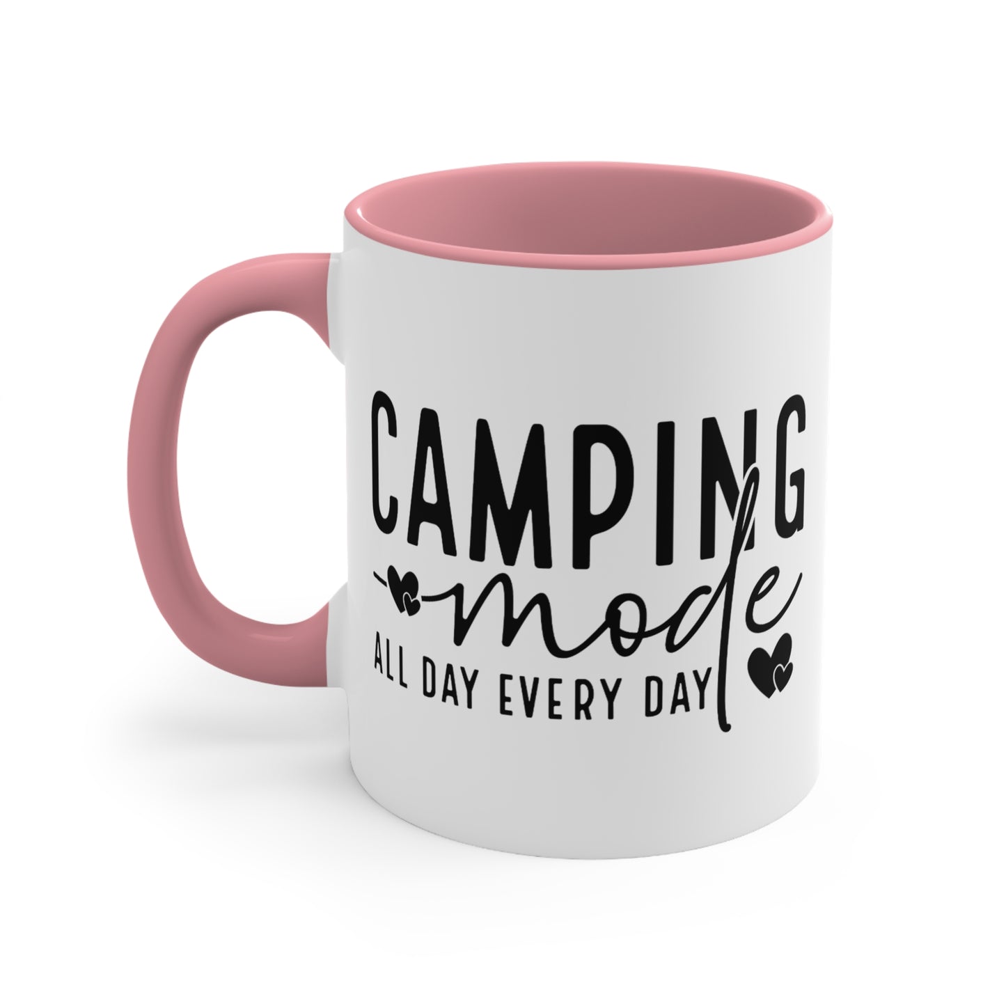 White mug with pink handle and interior, says "CAMPING mode ALL DAY EVERY DAY".