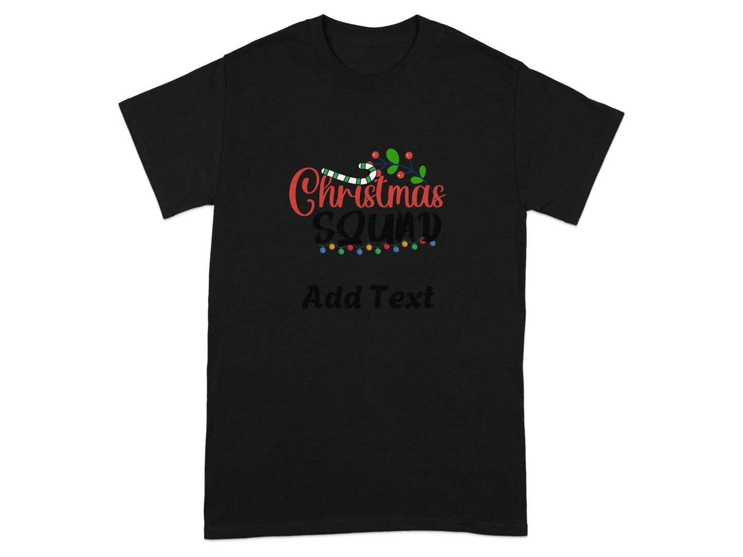 Christmas Squad Add Text Design T-shirt
