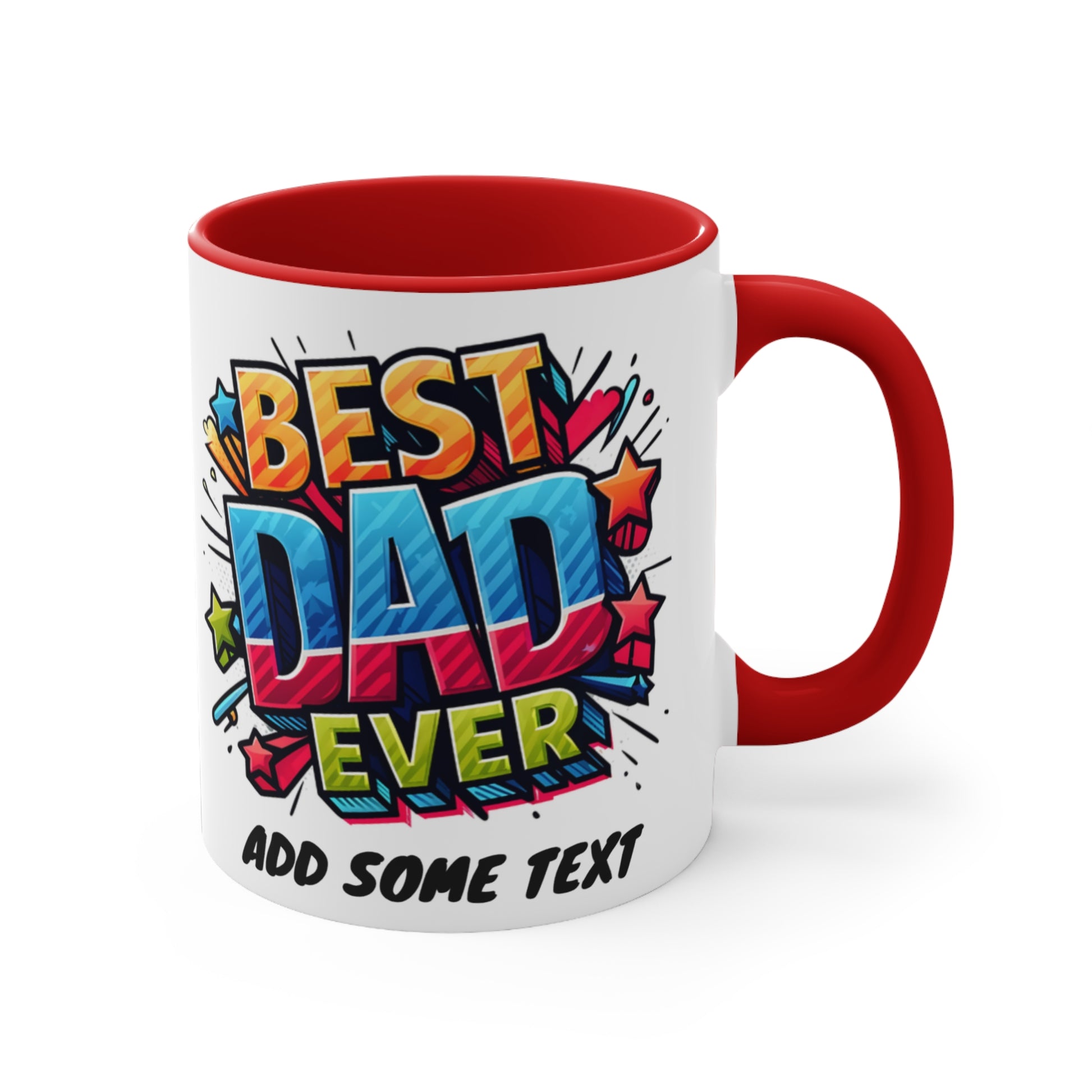 White mug with red handle, "BEST DAD EVER" in colorful graffiti-style text.