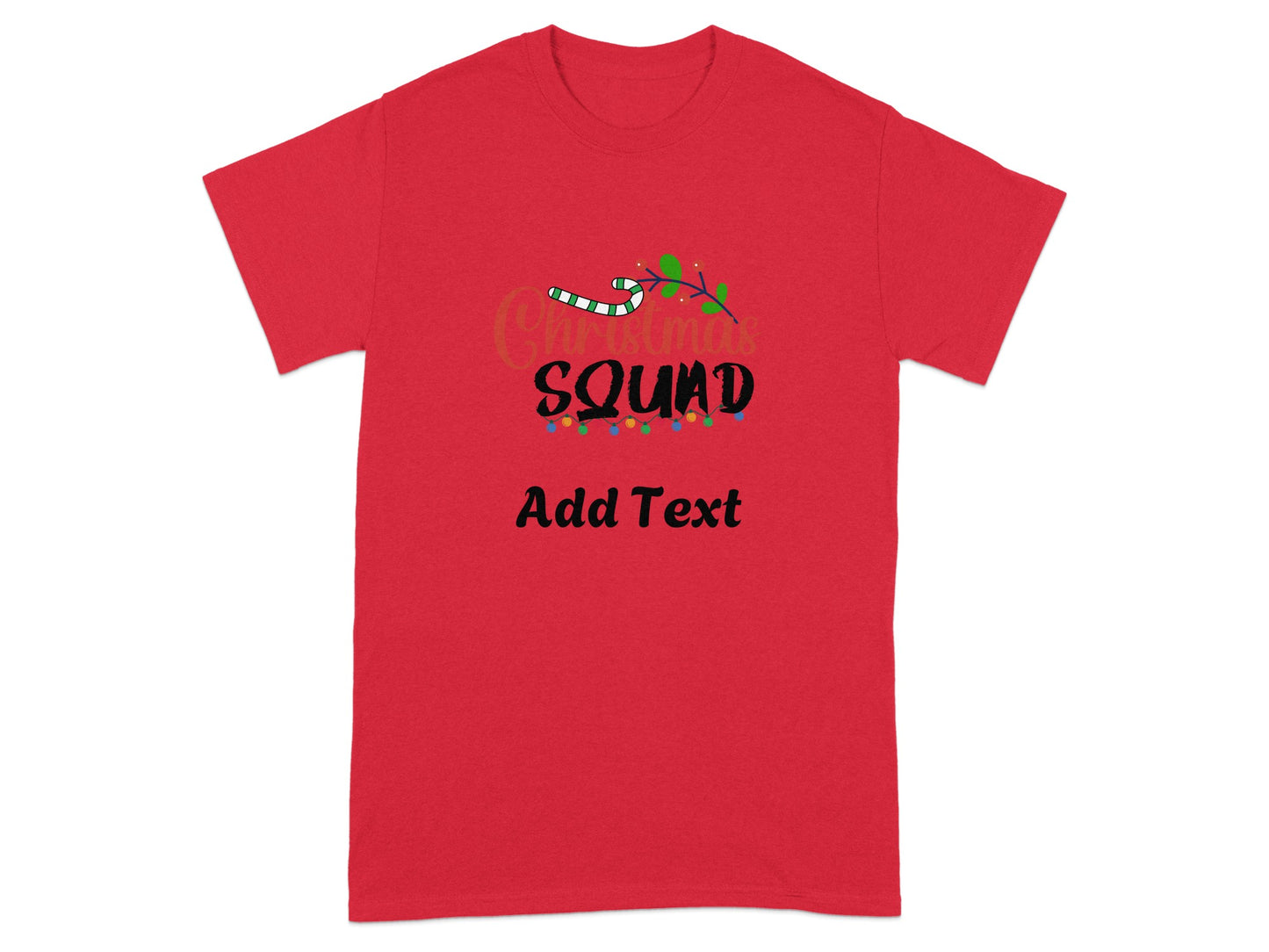 Christmas Squad Add Text Customizable Shirt