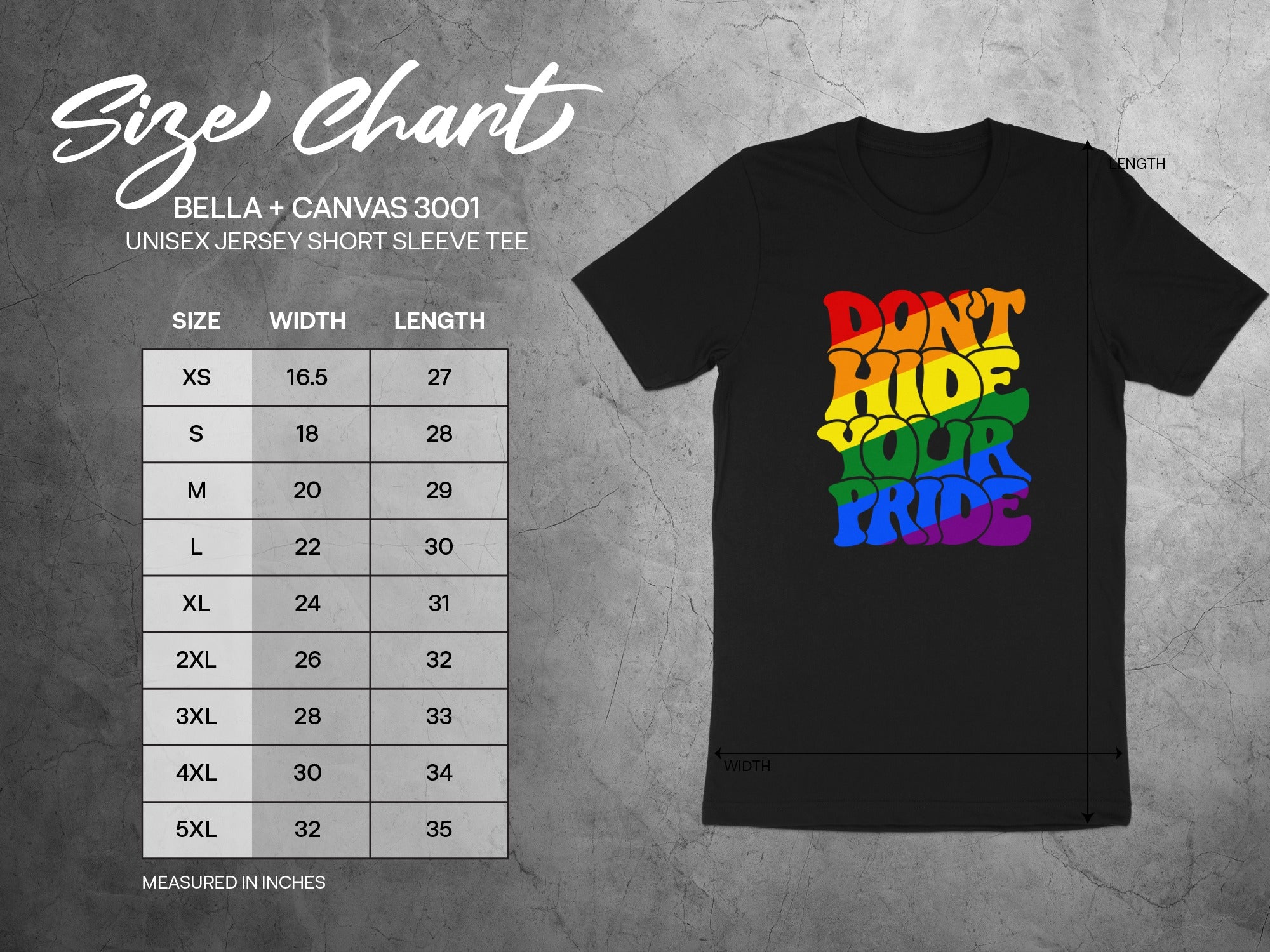 Size chart for Bella + Canvas 3001 unisex short sleeve tee with "Don't Hide Your Pride" graphic.