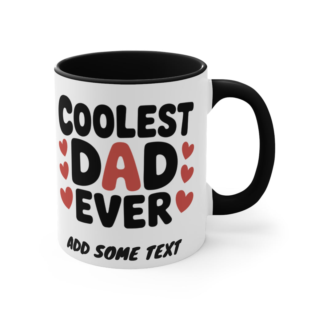 White ceramic mug with "COOLEST DAD EVER" and red hearts.