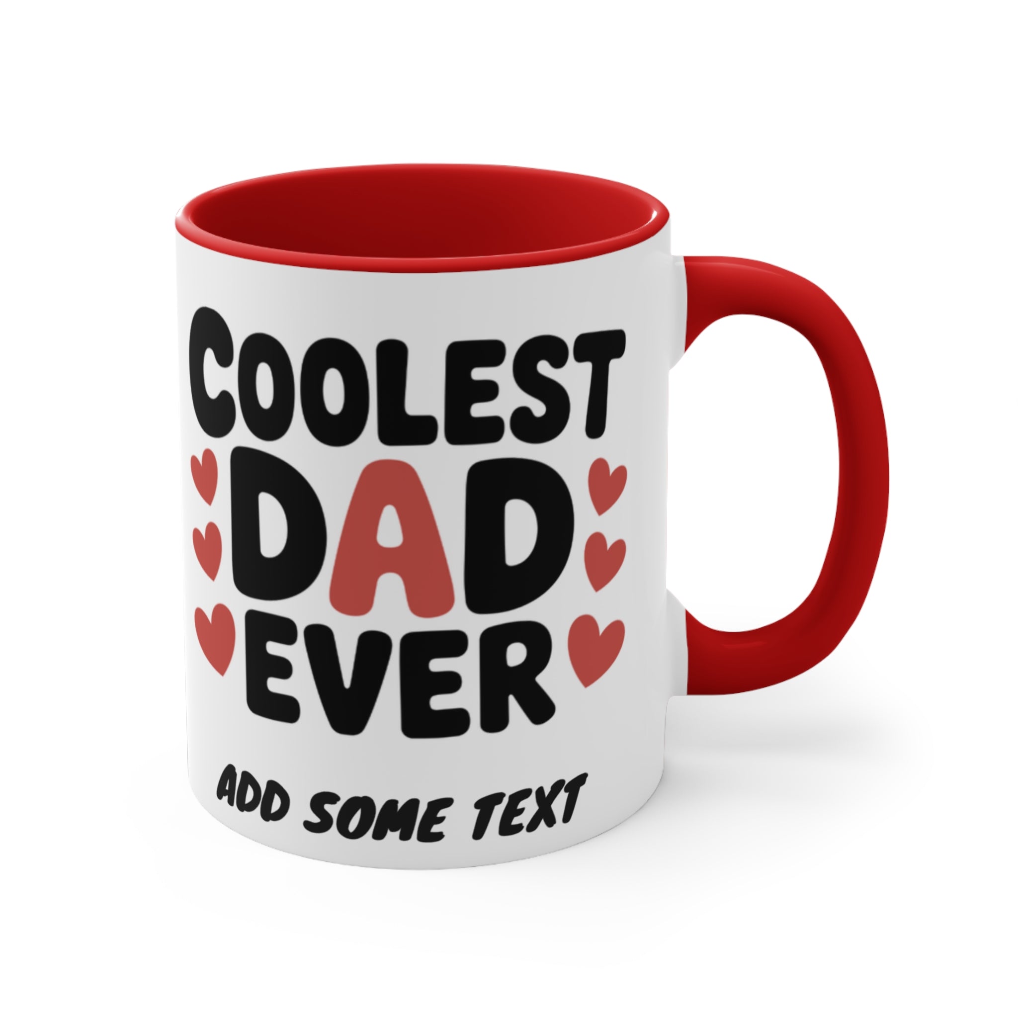 White mug with red interior and handle, featuring "Coolest Dad Ever" text and red hearts.