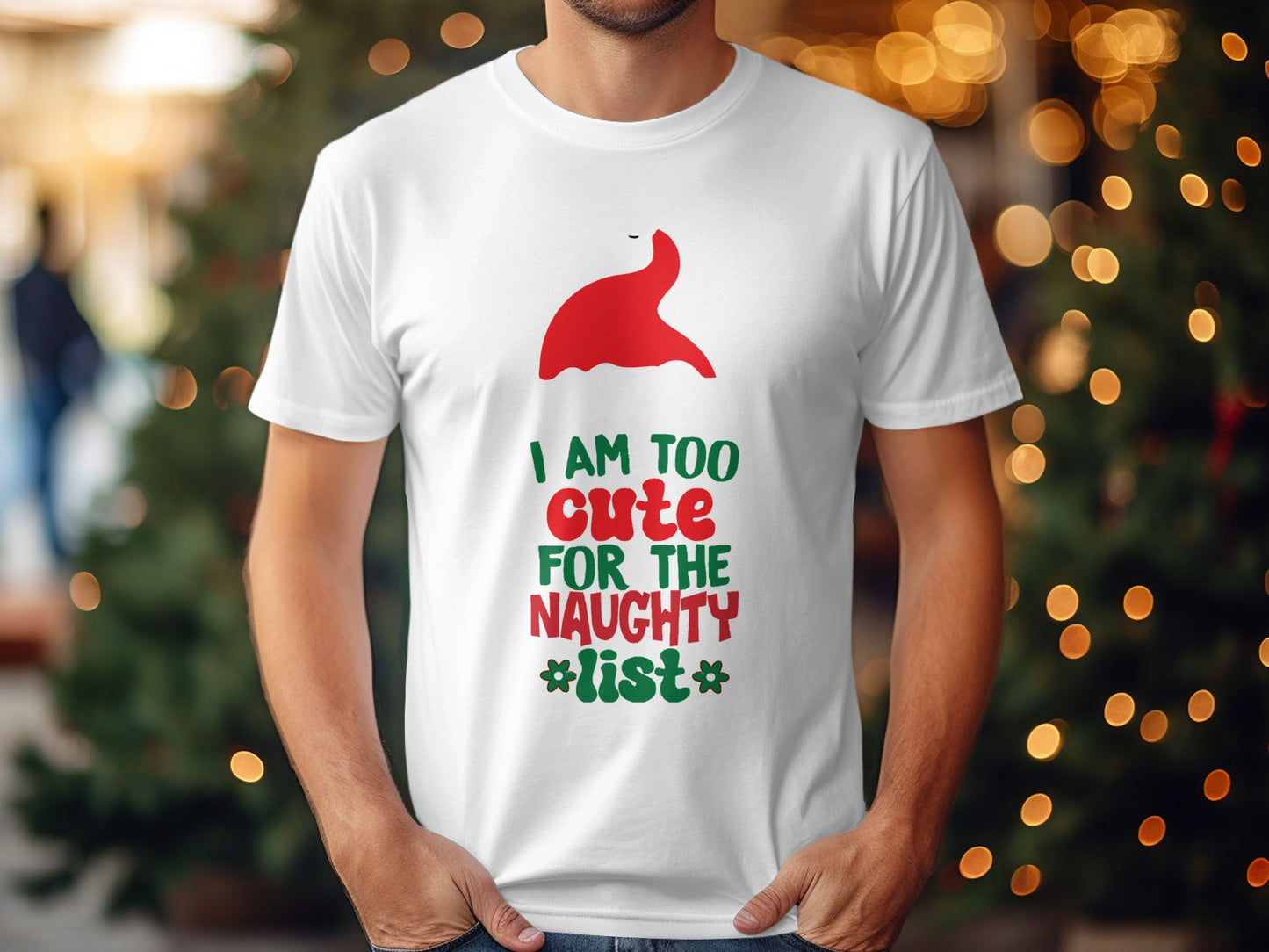 I Am Too Cute For The Naughty List Shirt