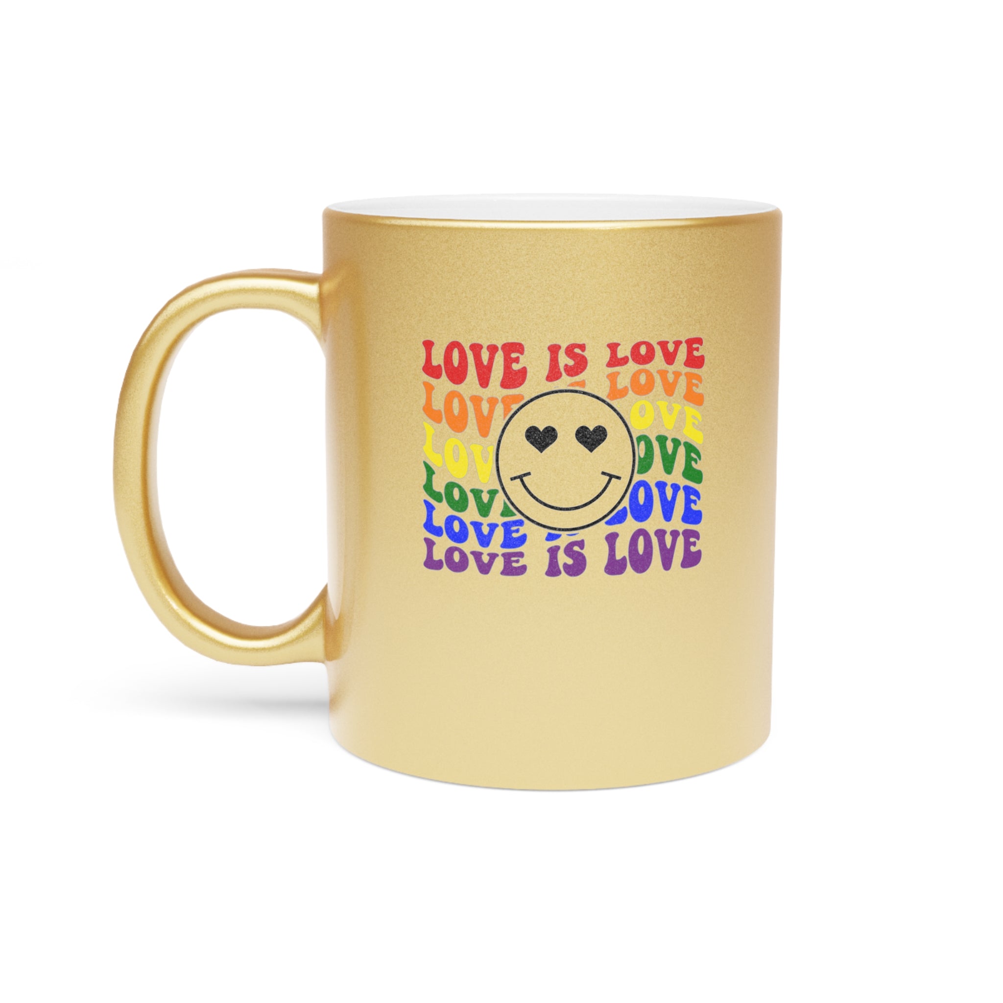 Gold mug with rainbow "Love is Love" text and a smiley face with heart eyes.