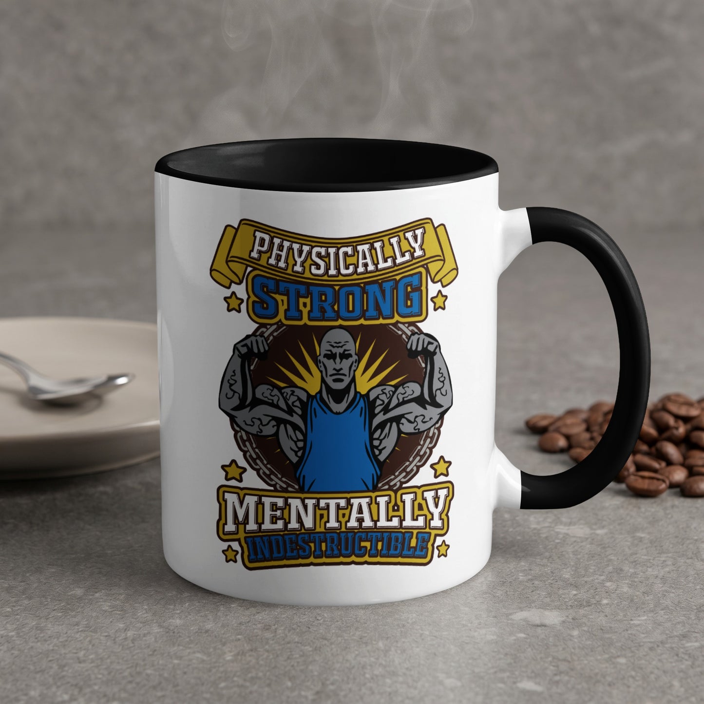 White mug with black rim, featuring "Physically Strong Mentally Indestructible" text and muscular man.
